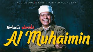 Al Muhaimin | Audiobook Syair-Syair Asmaul Husna | Emha’s Words