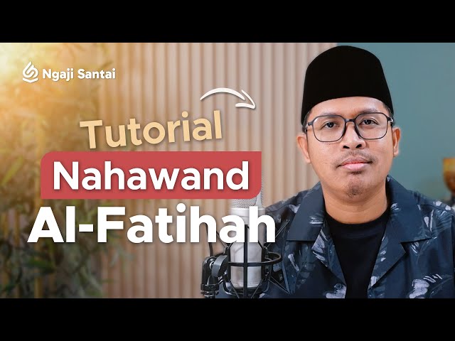 Bikin Candu.. Tutorial Al-Fatihah Nahawand - Bilal Attaki class=