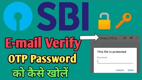 sbi e-mail OTP pdf password ko kaise khole ! sbi verify email otp ! how to open sbi email otp !