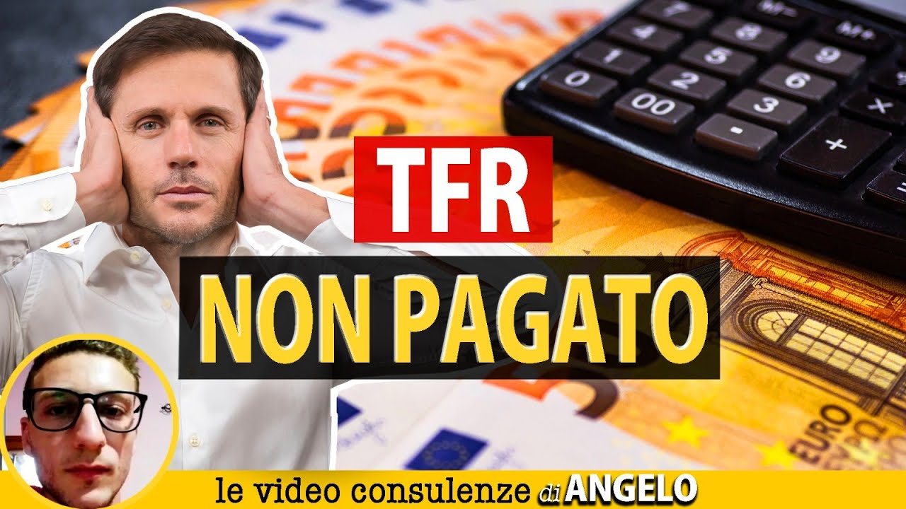 TFR NON PAGATO: cosa fare? | Avv. Angelo Greco