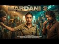 Mardaani 3 (2025) | Rani Mukerji ,Sushmita vs Ruthless Villain | Explosive Crime Action Thriller