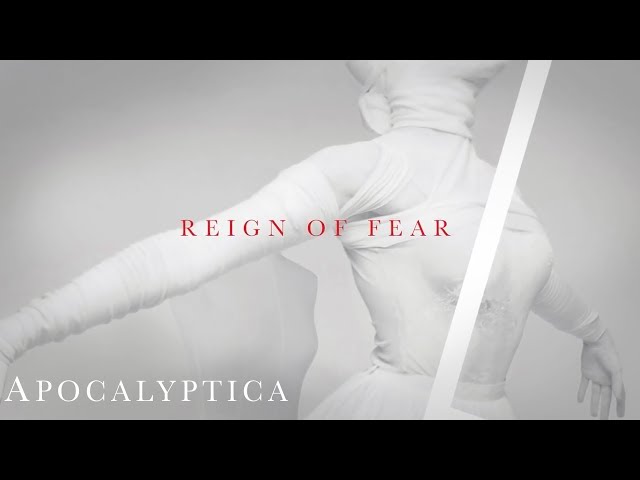 Apocalyptica - Reign of Fear