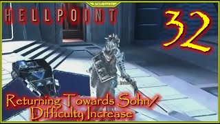 Returning To Sohn District Difficulty Increase Lets Play Hellpoint Episode 32 #Hellpoint