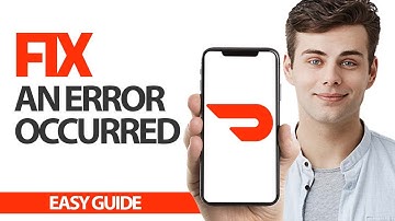 How To Fix DoorDash App An Error Occurred | Final Solution