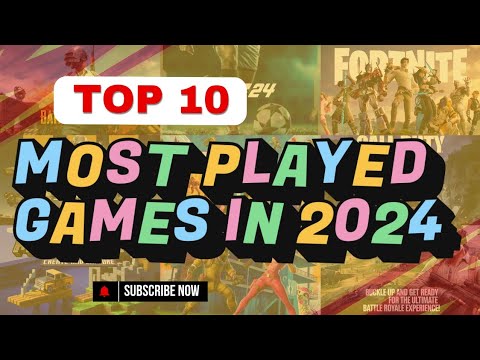 TOP 10 MOST PLAYED GAMES IN 2024 YouTube Hqdefault 