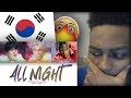 FIRST REACTION | BTS - All Night (feat. Juice WRLD)