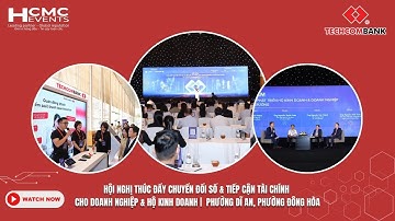 HỘI NGHỊ THÚC ĐẨY CHUYỂN ĐỔI SỐ & TIẾP CẬN TÀI CHÍNH CHO DOANH NGHIỆP & HỘ KINH DOANH | TP.HCM