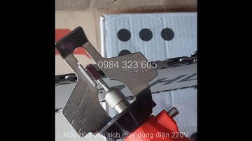 Máy mài và dũa lưỡi cưa xích (sên) cầm tay mini dùng điện 220V