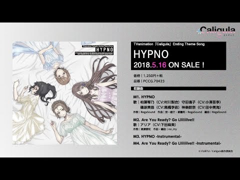 ED 2 (Artist ver.) - "HYPNO" by Kotono Kashiwaba (Rie Murakawa), Naruko Morita (Ari Ozawa), Mifue Shinohara (Rie Takahashi), Suzuna Kagura (Minami Tanaka)