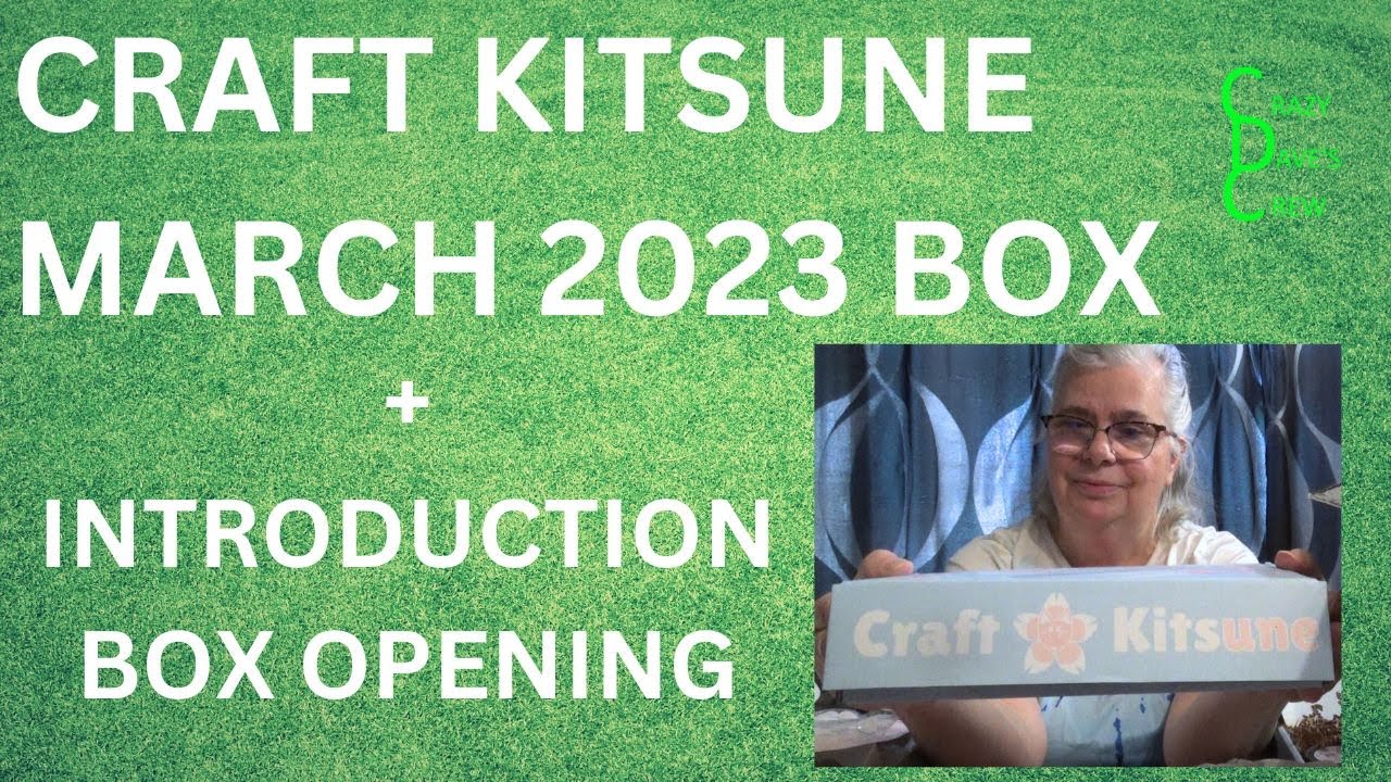 March 2023 Craft Kitsune Box Opening + Introduction Box Opening YouTube