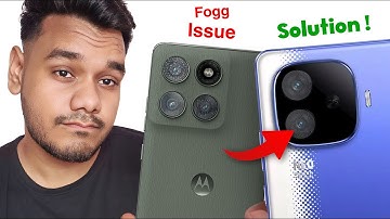Camera Fog Problem FIX 🔥 | Motorola, iQOO & Other Phones Solution Explained! 📱✨