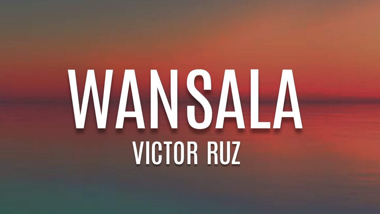 Victor Ruz _ Wansala [Lyrics] YouTube