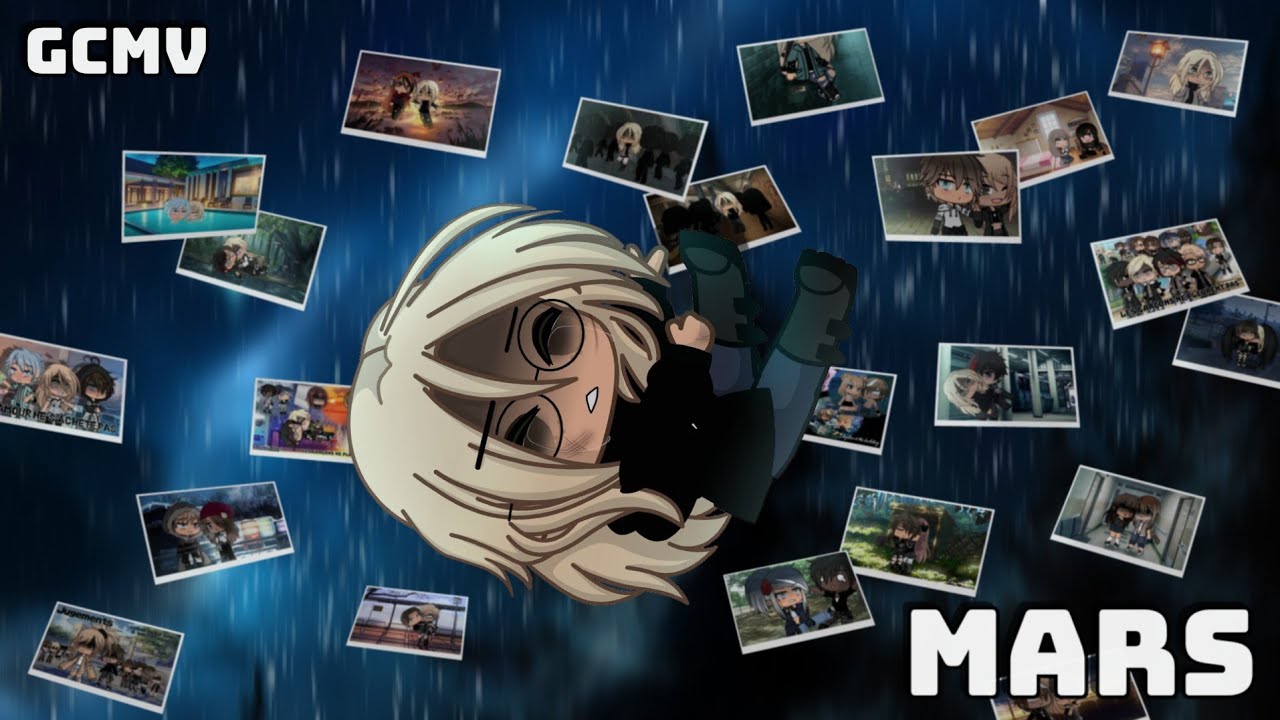 Mars ~GCMV~ //GachaClub// -NekoBaka-