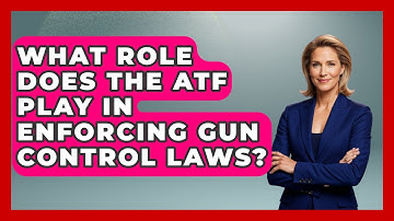 What Role Does The ATF Play In Enforcing Gun Control Laws? - Learn About Libertarianism