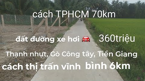 Ms222.Đất đường xe hơi 🚘 giá 360triệu.Thạnh nhựt,Gò Công Tây, TiềnGiang.Cách VĩnhBình 5km.0986627960