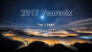 2017 Trance Yearmix - Part 2 [Night]