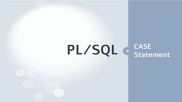PL/SQL Tutorial - CASE Statement