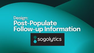 Post-Populate Follow-up Information | Sogolytics