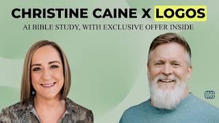 Can AI Help You Study the Bible? Christine Caine & Logos Discuss screenshot 1
