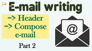 E-mail writing part -2 | How to write an E-mail | compose email | English