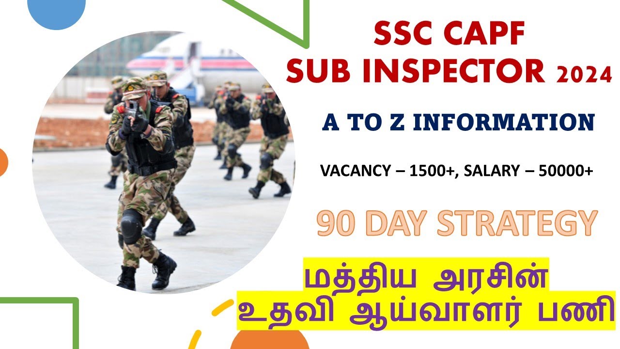 ⭐⭐1500+ SUB INSPECTOR VACANCIES⭐⭐ SSC  CAPF & DELHI POLICE  SI 2023 - A TO Z INFORMATION IN TAMIL
