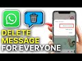 How to Delete a Message for Everyone in WhatsApp (Quick Step-by-Step Guide)