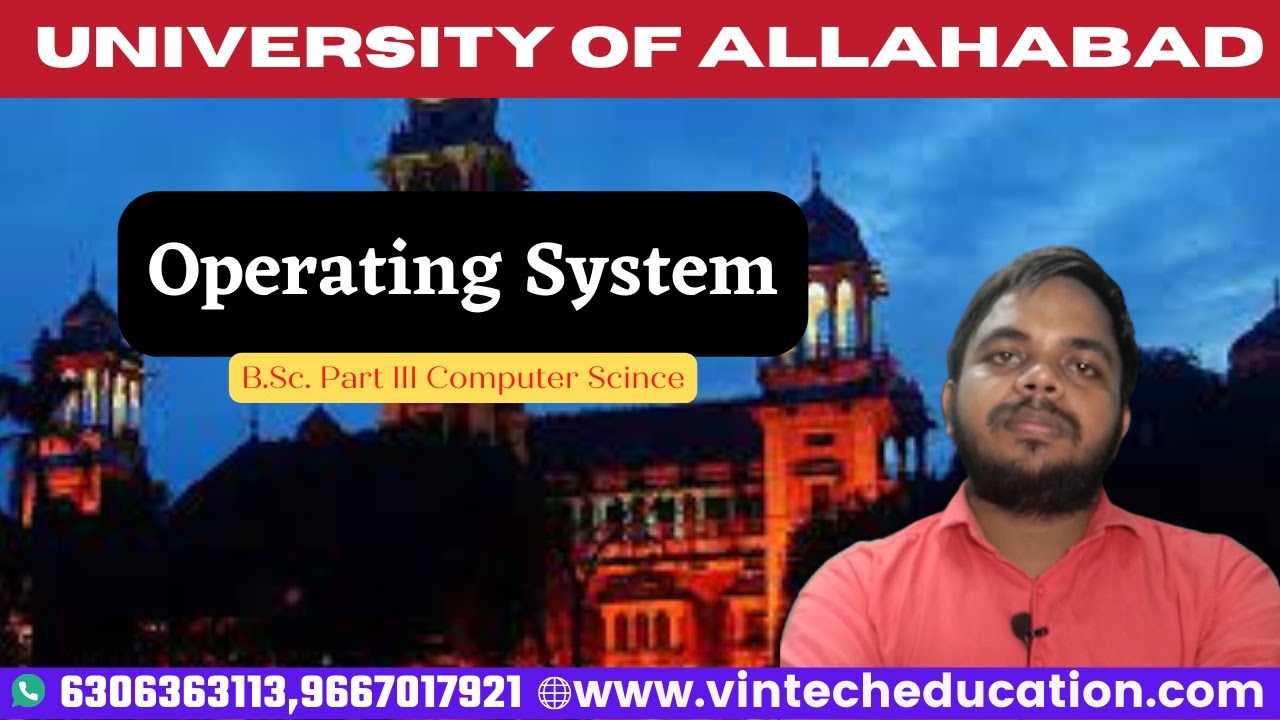 B.Sc 3-Operating System Full Course || Allahabad University || Computer ...