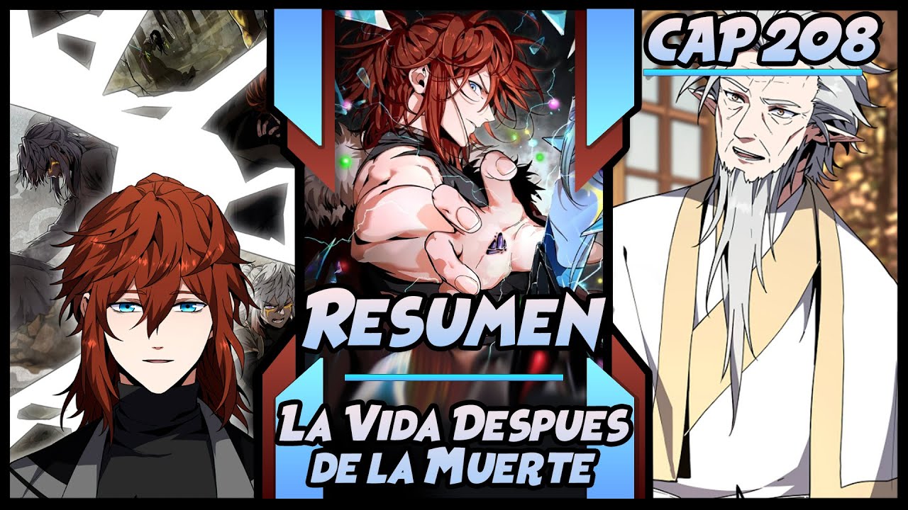 RESUMEN La vida DESPUES de la MUERTE CAP 208 🔶