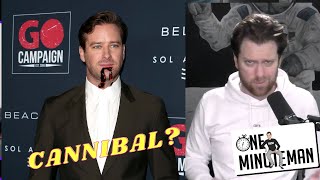 Armie Hammer Might Be A CANNIBAL
