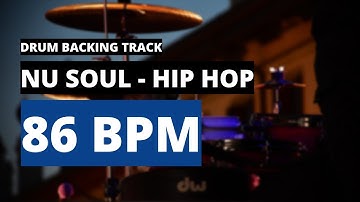 Nu Soul - Hip Hop Backing Track | Drum Metronome | 86 BPM