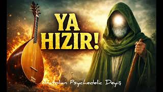 Ya Hizir Yürekten Gelen Bir Nefes (Anadolu Duygusu)