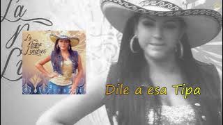 La Negra Linares - Dile a esa Tipa