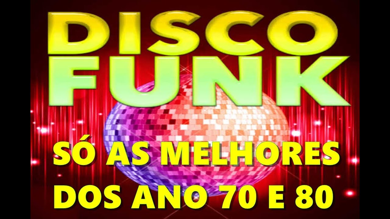 DISCO FUNK S AS MELHORES DOS ANOS 70 E 80 YouTube disco-funk-s-as-melhores-dos-anos-70-e-80-youtube