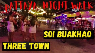 Soi Buakhao & Three Town Night walk - Pattaya Nightlife 2024