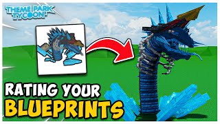 Rating YOUR BLUEPRINTS in Theme Park Tycoon 2!