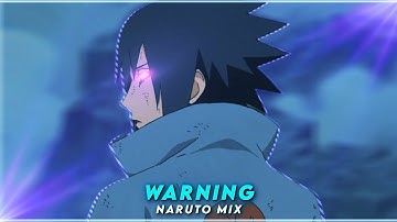 Naruto Mix - Warning  [Edit/AMV] !Quick (free project file)📱