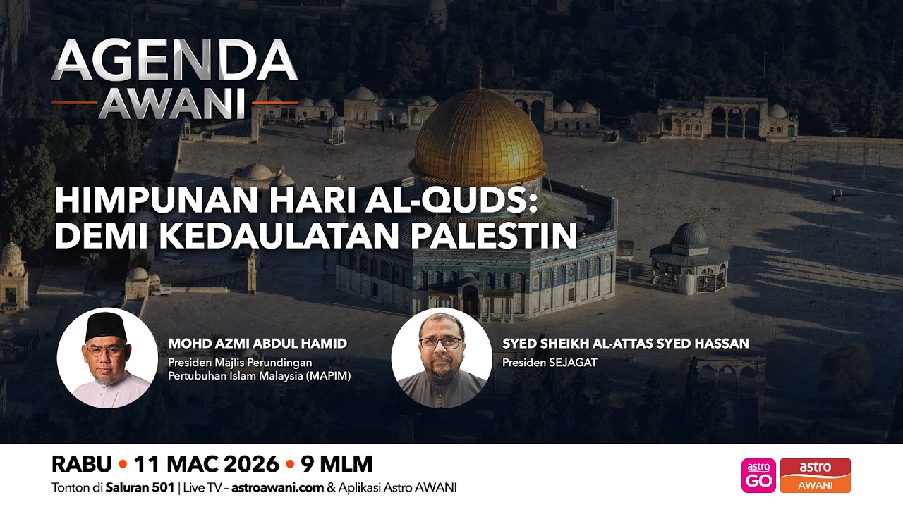 Agenda AWANI: Himpunan Hari Al-Quds | Demi Kedaulatan Palestin
