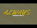 Always - Atlantic Starr (Lyrics)