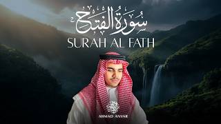 Surah Fath | The Victory ( FULL ) by Ahmad Anvar