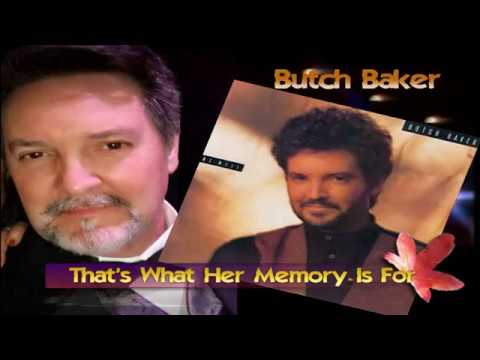 Butch Baker - That's What Her Memory Is For (1986)