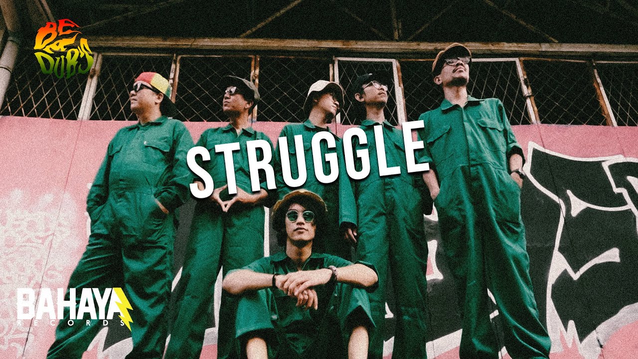 BE A DUB'S - STRUGGLE (Official Music Video)