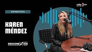Karen Méndez: 'My sensitivity is my superpower'
