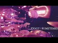 ZIGGY / SOMETIMES (ZIGGY TOUR 2019 『ROCK SHOW season1』)