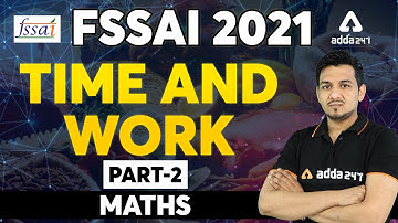 FSSAI Recruitment 2021 | FSSAI Maths Classes | Time and Work #2