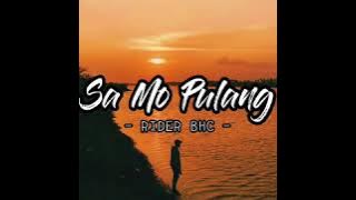 Sa Mo Pulang || RIDER BHC