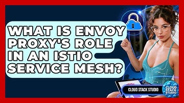 What Is Envoy Proxy