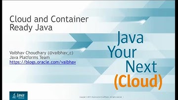 Cloud and Container Ready Java by Vaibhav Choudhary