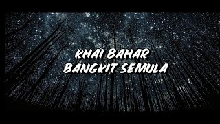 Khai Bahar Bangkit Semula Khai Bahar Bangkit Semula