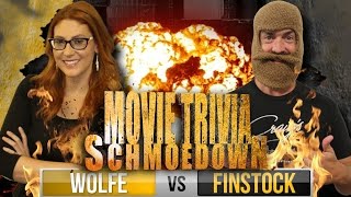 Movie Trivia Schmoedown - Clarke Wolfe Vs Finstock