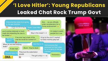 US News: Leaked Chats Expose Young Republicans’ Racist, Pro-Hitler Messages